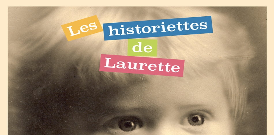 Projet Les historiettes de Laurette